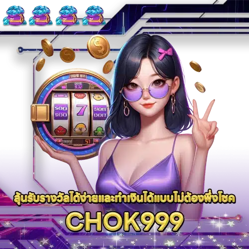 CHOK999 CHOK999 SLOT